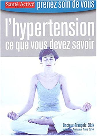 hypertension ce que vous devez savoir