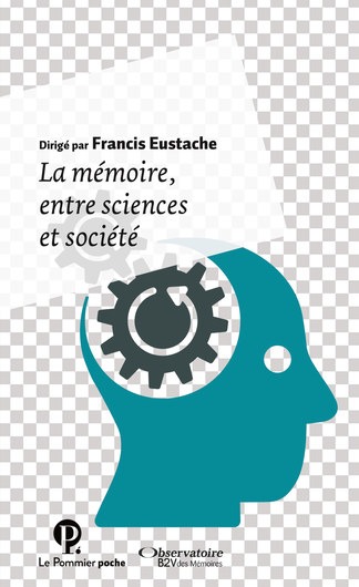 la mémoire entre sciences et société